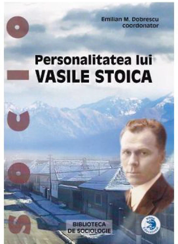 Personalitatea lui Vasile Stoica - Emiliam M. Dobrescu