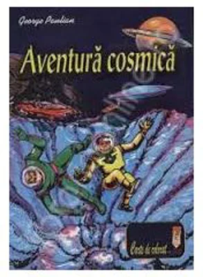 Aventura cosmica. (Carte de colorat)