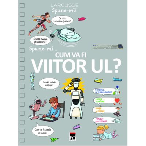 Spune-mi... cum va fi viitorul - Larousse