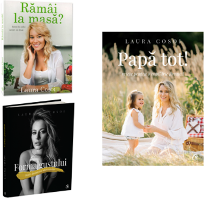 Pachet format din 3 titluri Ramai la masa?, Forma gustului, Papa tot - Laura Cosoi