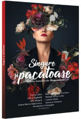 Singure si pacatoase - Oana Calin