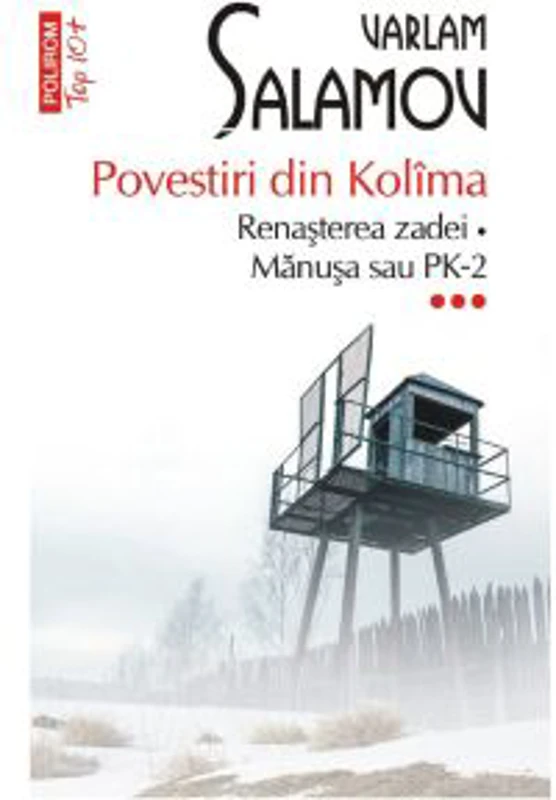 Povestiri din Kolima (3). Renasterea zadei Manusa sau PK-2 (editie de buzunar) - Varlam Salamov