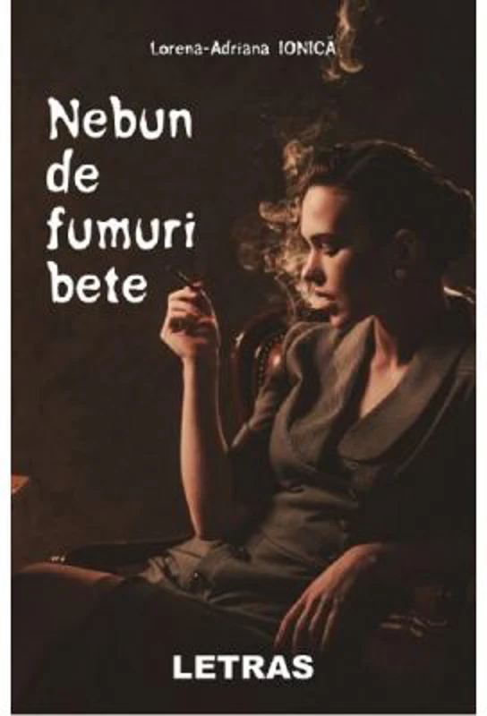 Nebun de fumuri bete