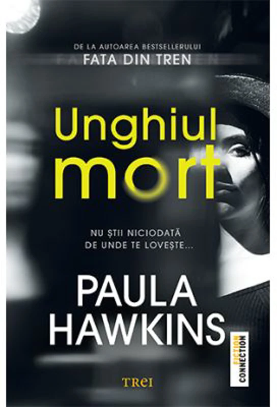 Unghiul mort - Paula Hawkins