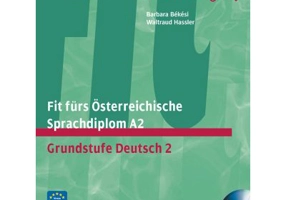 Fit furs Osterreichische Sprachdiplom A2 Lehrbuch mit integrierter Audio-CD Grundstufe Deutsch 2 - Barbara Bekesi, Waltraud Hassler