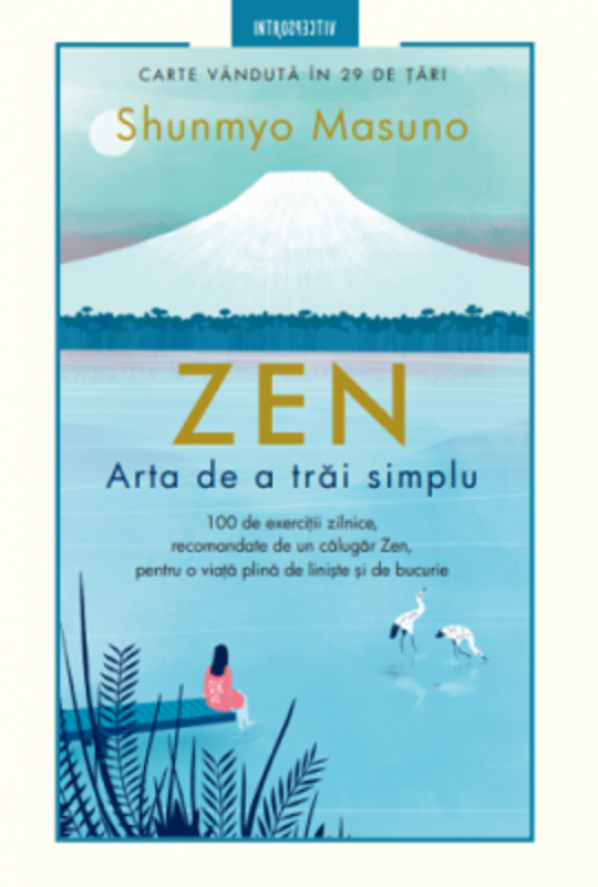 ZEN. Arta de a trai simplu - Shunmyo Masuno