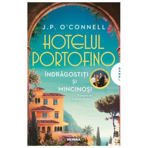 Hotelul Portofino. Indragostiti si mincinosi - J. P. O'Connell