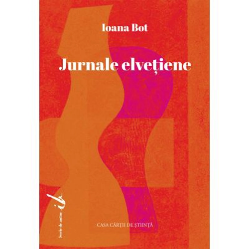 Jurnale elvetiene - Ioana Bot