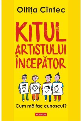 Kitul artistului incepator. Cum ma fac cunoscut?