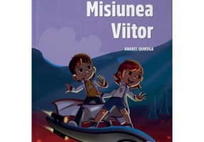 Swift si Brainy. Misiunea Viitor - Anabel Quiroga