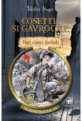 Cosette si Gavroche - Victor Hugo