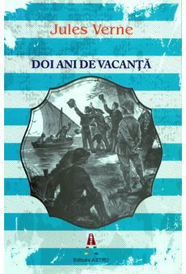 Doi ani de vacanta - Jules Verne