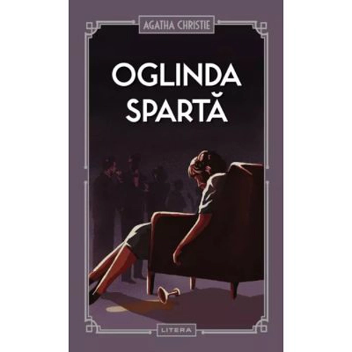 Oglinda sparta (vol. 23) - Agatha Christie