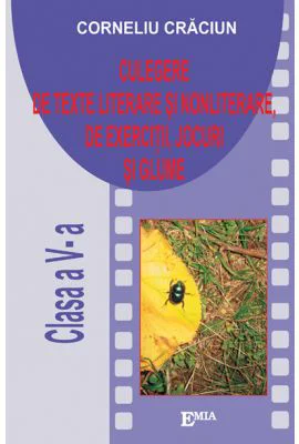 Culegere de texte literare si nonliterare. Clasa a 5-a
