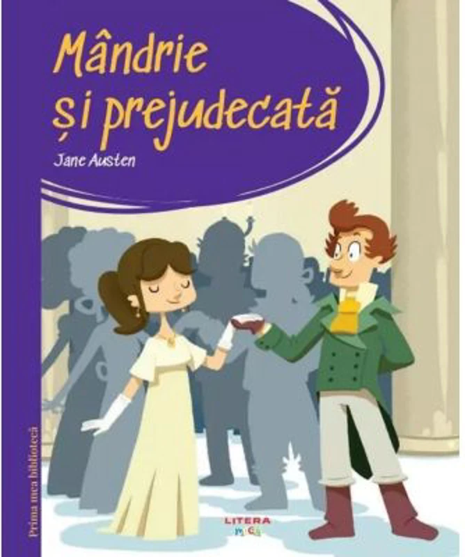 Prima mea biblioteca. Mandrie si prejudecata (vol. 36) - Jane Austen