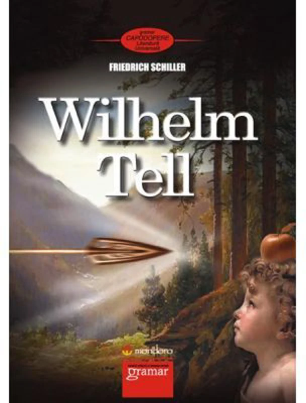 Wilhelm Tell - Friedrich Schiller