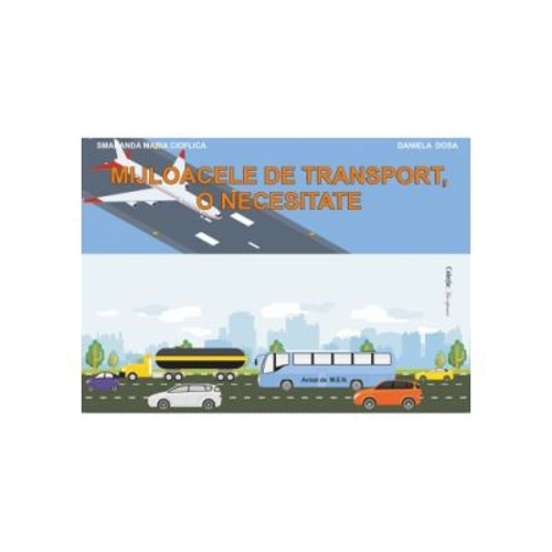 Mijloacele de transport, o necesitate. Mapa