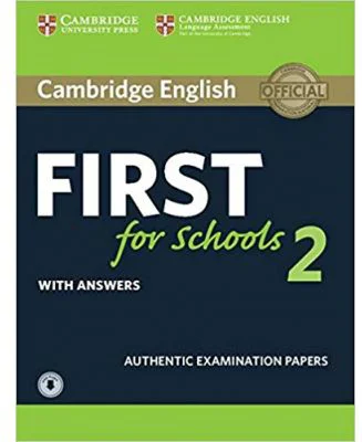 Cambridge English: First for Schools 2 - Student's Book (with answers and Audio)