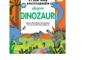 Prima mea enciclopedie despre dinozauri