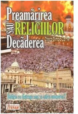 Preamarirea sau decaderea religiilor - Olimpia Carmen Chirica