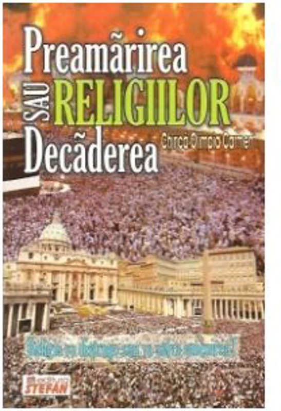 Preamarirea sau decaderea religiilor - Olimpia Carmen Chirica