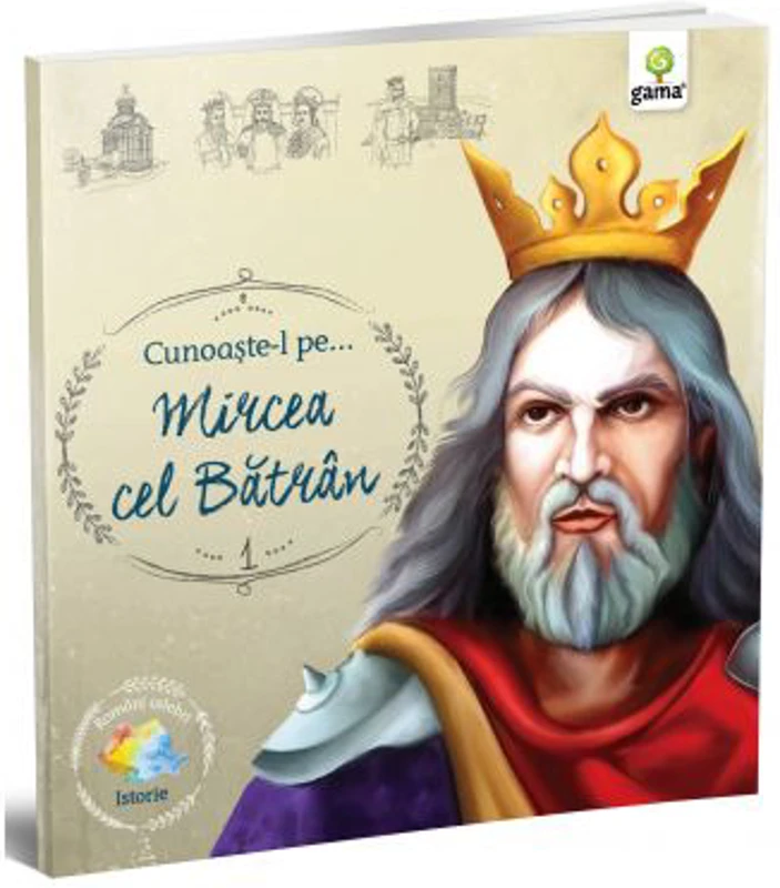 Romani celebri. Cunoaste-l pe… Mircea cel Batran