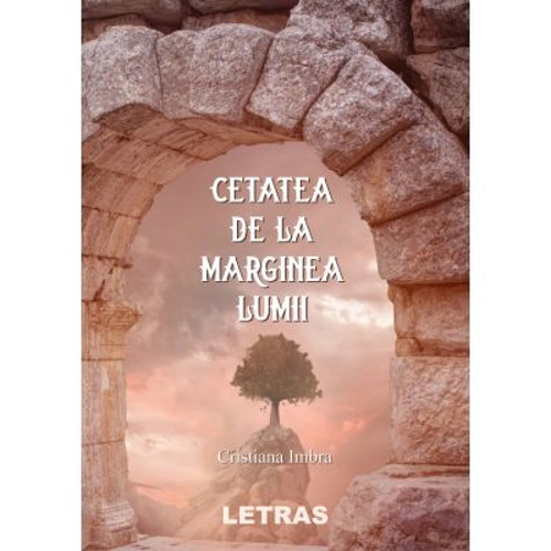 Cetatea de la marginea lumii