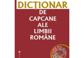Dictionar de capcane ale limbii romane - Rodica Lazarescu