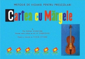 Cartea cu margele. Metoda de vioara pentru prescolari - Elena Schmitzer