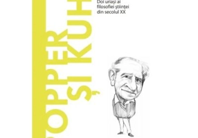 Volumul 42. Descopera Filosofia. Popper si Kuhn - C. Ulises Moulines
