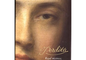 Perdita. Royal Mistress, Writer, Romantic - Sarah Gristwood