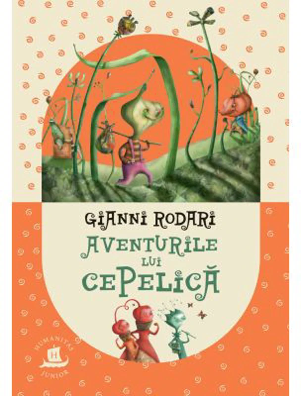Aventurile lui Cepelica - Gianni Rodari