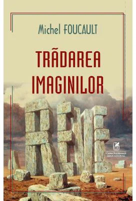 Tradarea imaginilor - Michel Foucault