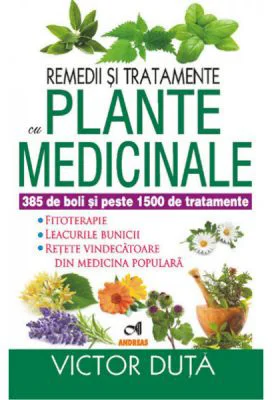 Remedii si tratamente cu plante medicinale - Victor Duta
