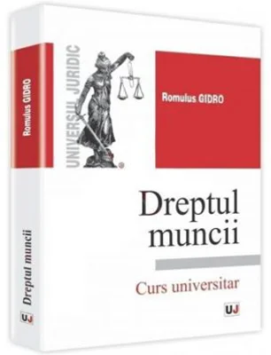 Dreptul muncii	 - Romulus Gidro