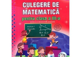 Culegerea de matematica pentru clasa a 3-a - Simona Grujdin