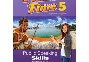 Curs limba engleza Prime Time 5 Public Speaking Skills Manual - Virginia Evans, Jenny Dooley