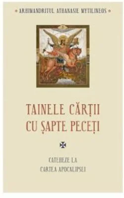 Tainele cartii cu sapte peceti - Athanasie Mytilineos