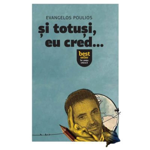 Si totusi, eu cred…