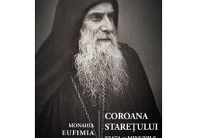 Coroana staretului. Viata si minunile Sfantului Gavriil Georgianul - Eufimia Msvenieradze