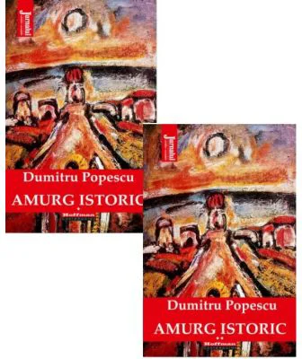 Pachet 2 volume: Amurg istoric, autor Dumitru Popescu