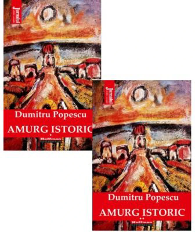 Pachet 2 volume: Amurg istoric, autor Dumitru Popescu