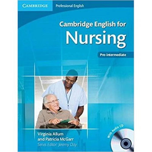 Cambridge: English for Nursing Pre-intermediate - Student's Book (with Audio CD)