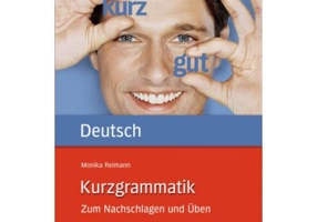 Kurzgrammatik Deutsch Ausgabe Deutsch Zum Nachschlagen und Uben - Monika Reimann