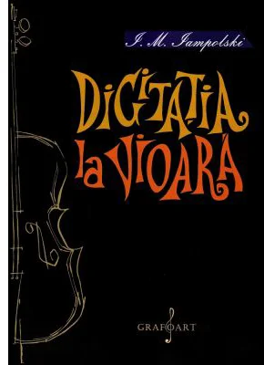 Digitatia la vioara - I. M. Iampolski