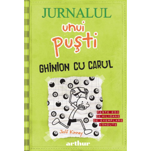 Jurnalul unui pusti, volumul 8. Ghinion cu carul - Jeff Kinney