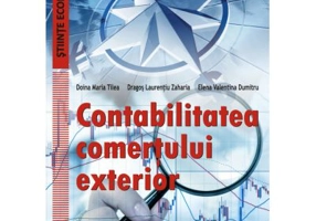 Contabilitatea comertului exterior - Doina Maria Tilea
