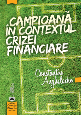 Campioana in contextul crizei financiare