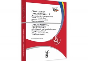 Conferinta internationala. Procesul civil si executarea silita. Trecut, prezent, viitor