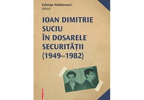 Ioan Dimitrie Suciu in dosarele securitatii